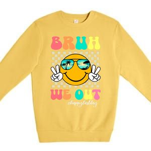 Bruh We Out Happy Last Day Of School Premium Crewneck Sweatshirt