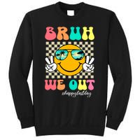 Bruh We Out Happy Last Day Of School Sweatshirt