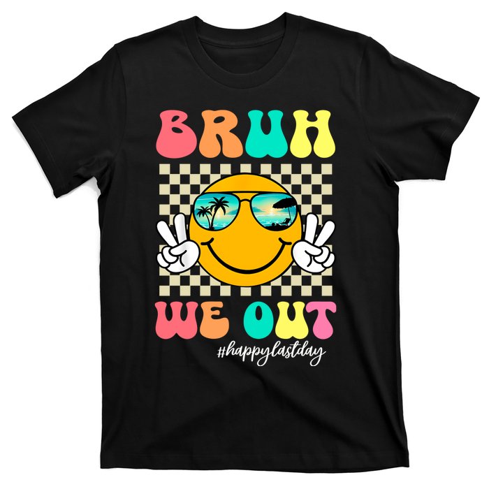 Bruh We Out Happy Last Day Of School T-Shirt