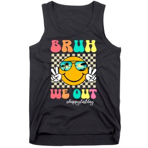 Bruh We Out Happy Last Day Of School Tank Top