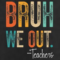 Bruh We Out Teachers Happy Last Day Of School Teacher 7 Panel Mesh Trucker Snapback Hat