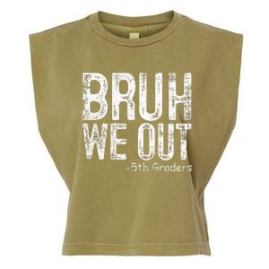 Bruh We Out 5th Graders Fifth Grade Graduation Class Of 2024 Garment-Dyed Women's Muscle Tee