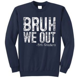 Bruh We Out 5th Graders Fifth Grade Graduation Class Of 2024 Sweatshirt