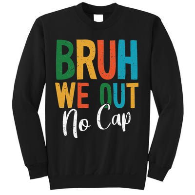 Bruh We Out No Cap Funny Last Day Of School 2025 Graduation Sweatshirt
