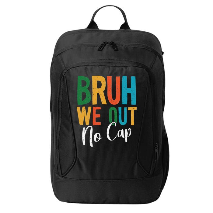 Bruh We Out No Cap Funny Last Day Of School 2025 Graduation City Backpack