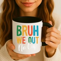Bruh We Out No Cap Funny Last Day Of School 2025 Graduation Mug