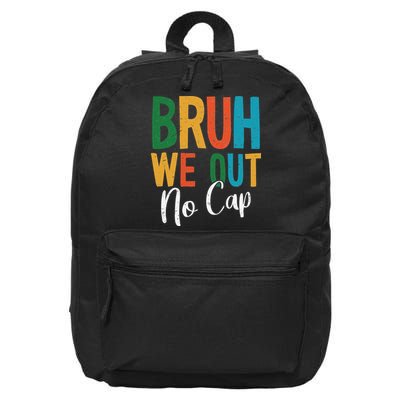 Bruh We Out No Cap Funny Last Day Of School 2025 Graduation 16 in Basic Backpack