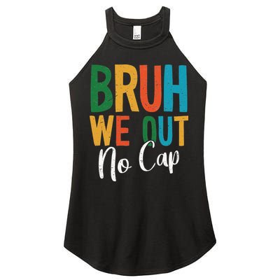 Bruh We Out No Cap Funny Last Day Of School 2025 Graduation Women's Perfect Tri Rocker Tank