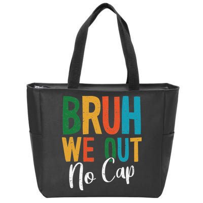 Bruh We Out No Cap Funny Last Day Of School 2025 Graduation Zip Tote Bag