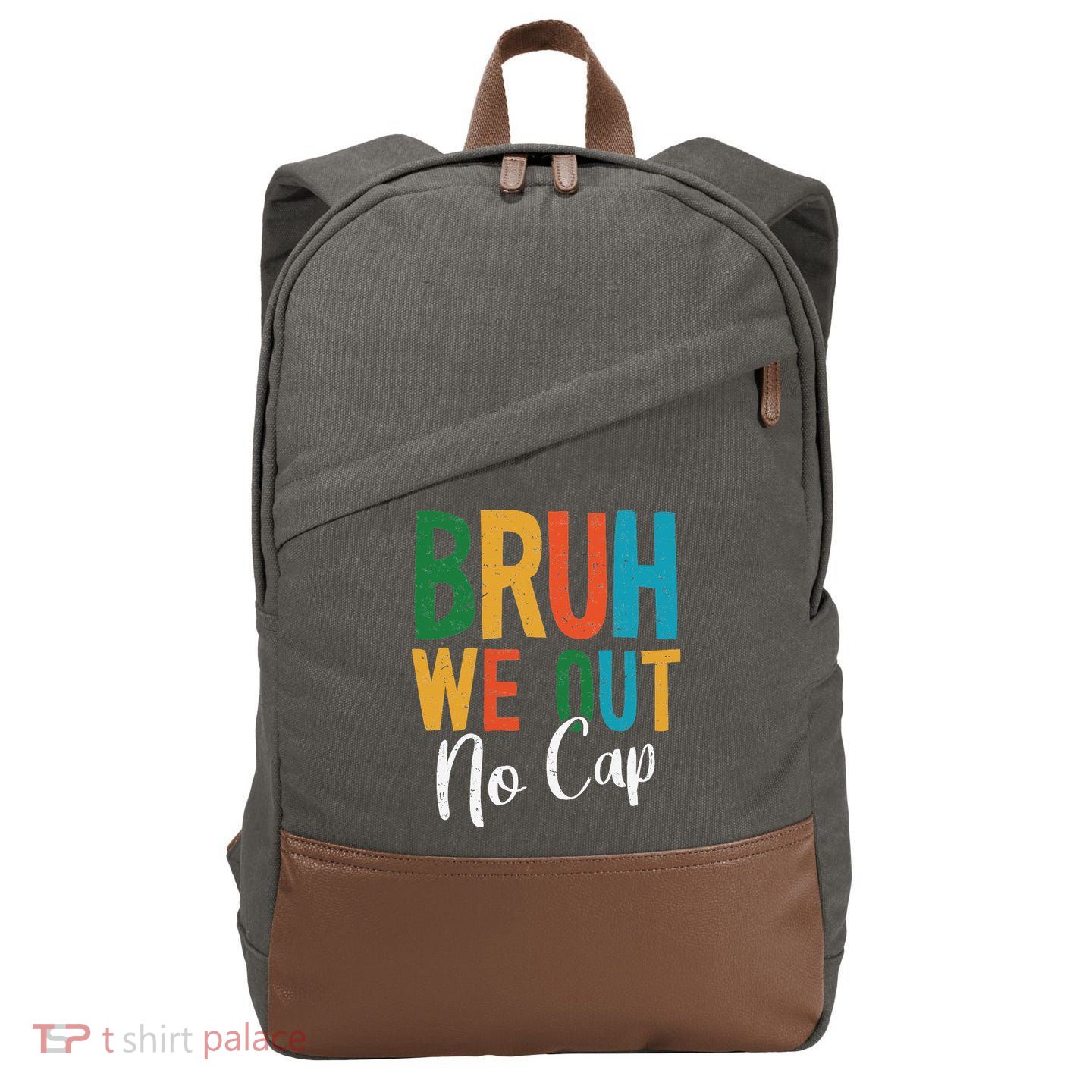 Bruh We Out No Cap Funny Last Day Of School 2025 Graduation Cotton Canvas Backpack
