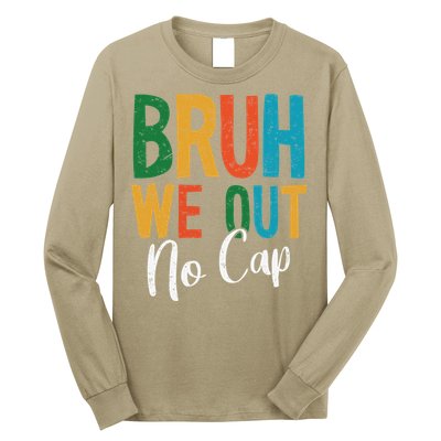Bruh We Out No Cap Funny Last Day Of School 2025 Graduation Long Sleeve Shirt