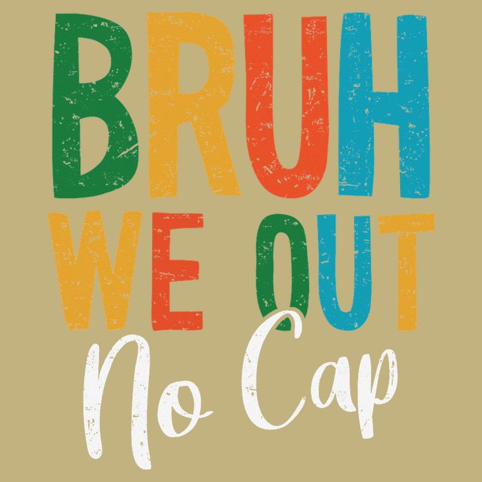 Bruh We Out No Cap Funny Last Day Of School 2025 Graduation Button