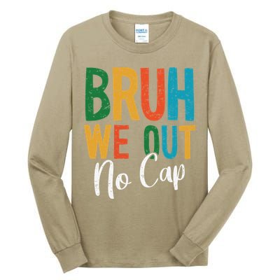 Bruh We Out No Cap Funny Last Day Of School 2025 Graduation Tall Long Sleeve T-Shirt