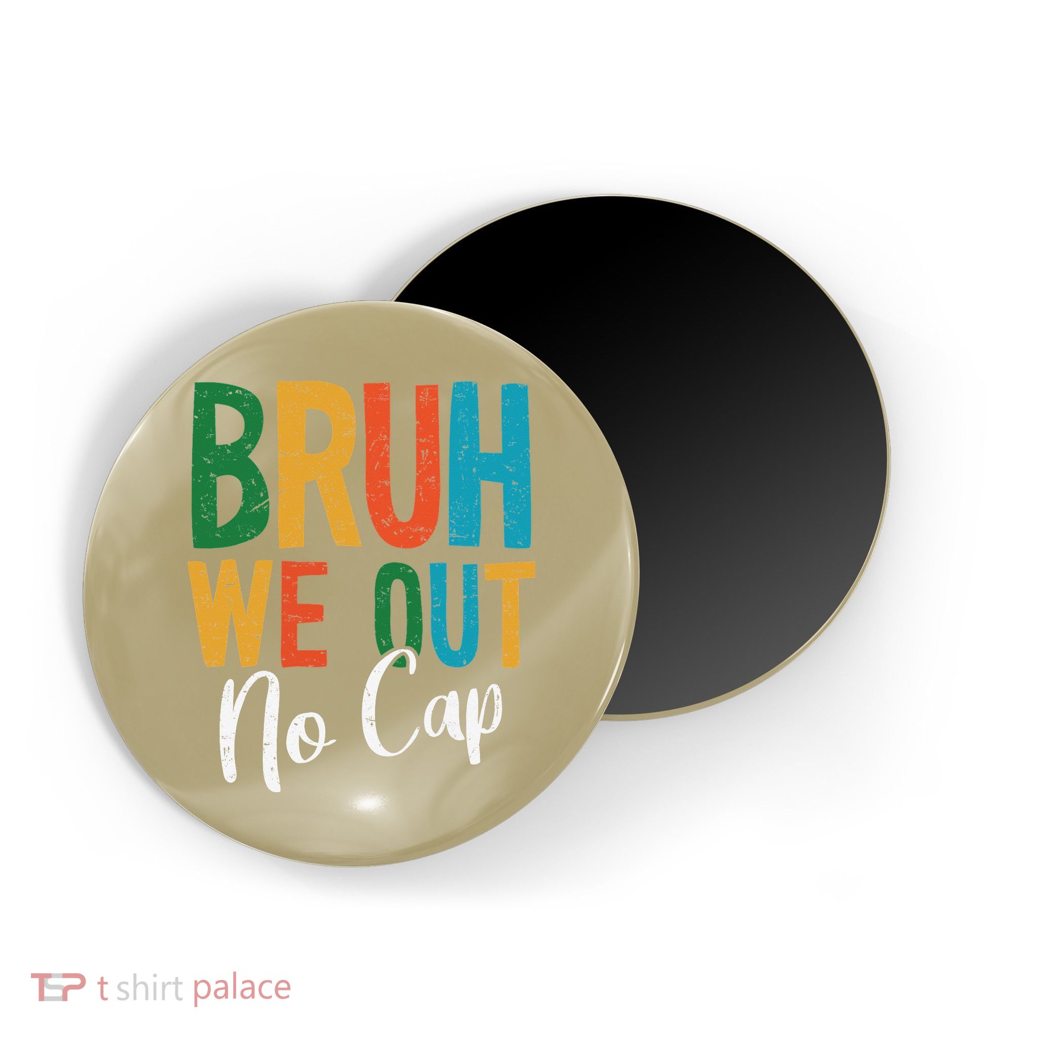 Bruh We Out No Cap Funny Last Day Of School 2025 Graduation Magnet