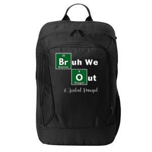 Bruh We Out Assistant Principal Teachers Summer Chemistry City Backpack