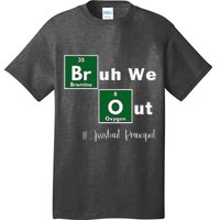 Bruh We Out Assistant Principal Teachers Summer Chemistry T-Shirt