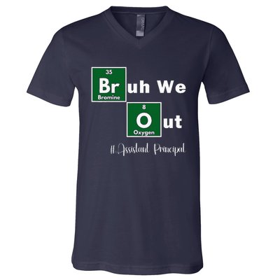 Bruh We Out Assistant Principal Teachers Summer Chemistry V-Neck T-Shirt