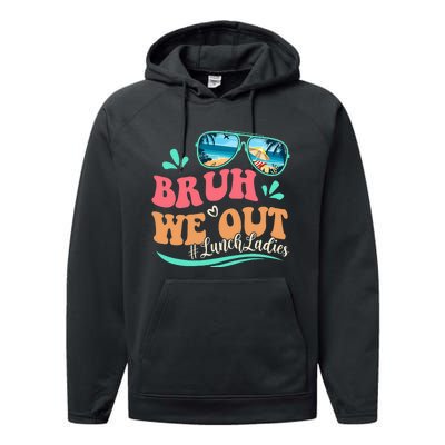 Bruh We Out Funny Last Day Of School Lunch Lady Summer Performance Fleece Hoodie