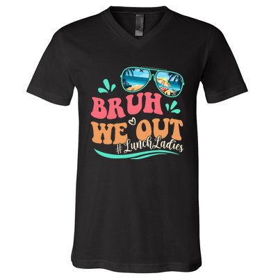 Bruh We Out Funny Last Day Of School Lunch Lady Summer V-Neck T-Shirt