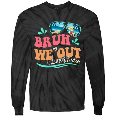 Bruh We Out Funny Last Day Of School Lunch Lady Summer Tie-Dye Long Sleeve Shirt