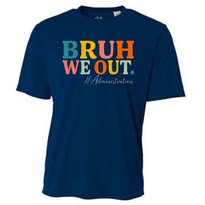 Bruh We Out Administration Summer Break Last Day Of School Cooling Performance Crew T-Shirt