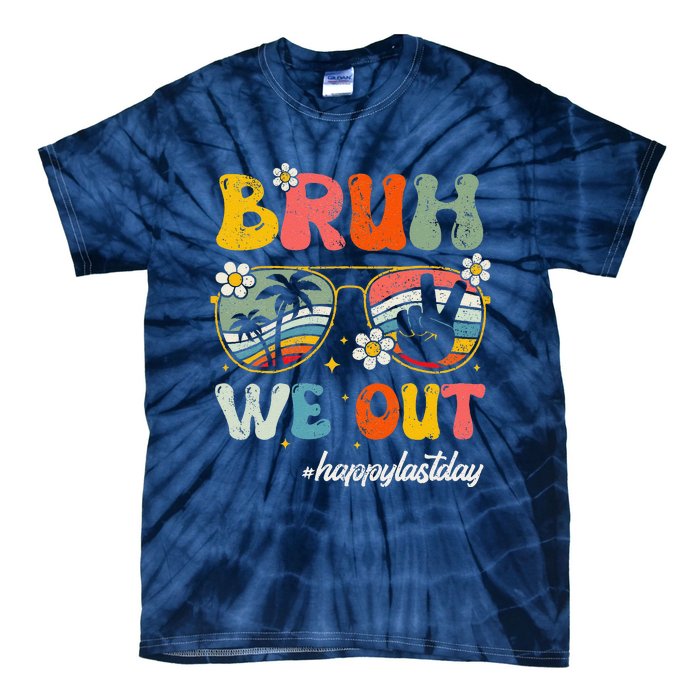 Bruh We Out Happy Last Day Of School Teacher Boy Girl Summer Tie-Dye T-Shirt