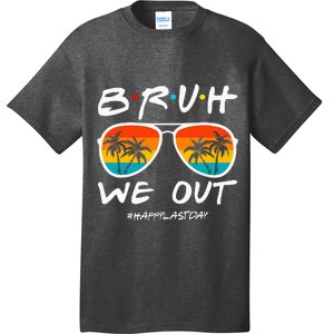 Bruh We Out Happy Last Day Of School Teacher Summer T-Shirt