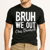 Bruh We Out Class Dismissed Last Day Of School 2025 Summer  Performance Shirt