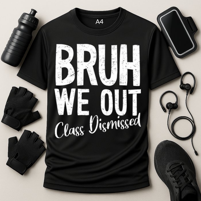 Bruh We Out Class Dismissed Last Day Of School 2025 Summer  Performance Shirt