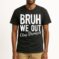 Bruh We Out Class Dismissed Last Day Of School 2025 Summer  Tall T-Shirt