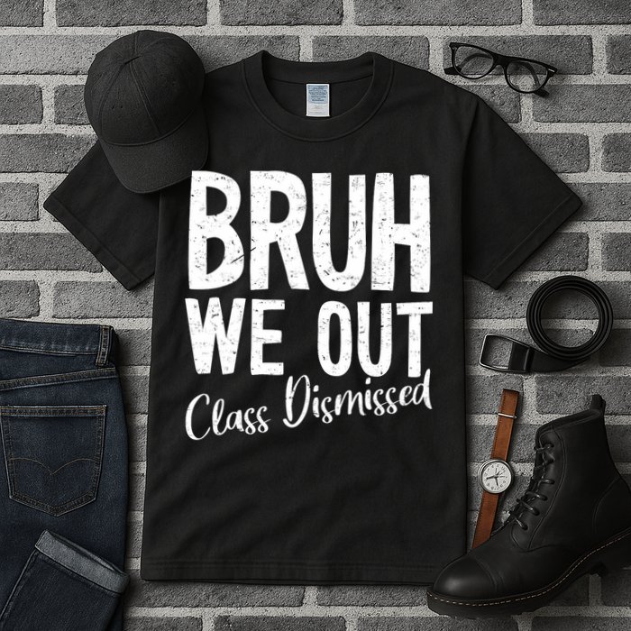 Bruh We Out Class Dismissed Last Day Of School 2025 Summer  Tall T-Shirt