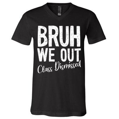 Bruh We Out Class Dismissed Last Day Of School 2025 Summer  V-Neck T-Shirt