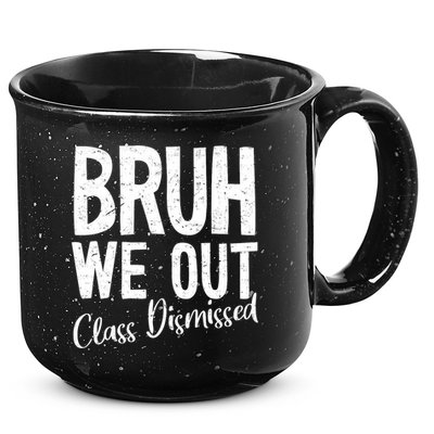 Bruh We Out Class Dismissed Last Day Of School 2025 Summer  15oz Campfire Ceramic Mug