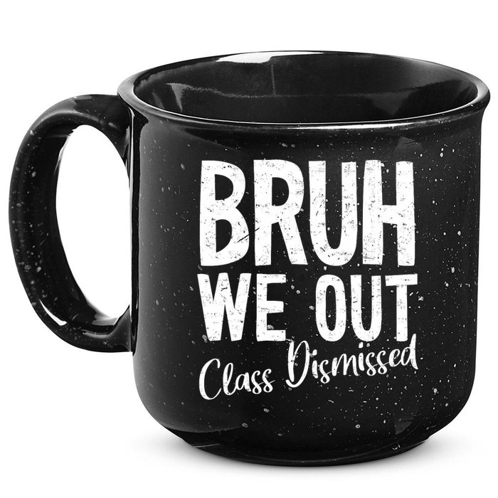 Bruh We Out Class Dismissed Last Day Of School 2025 Summer  15oz Campfire Ceramic Mug