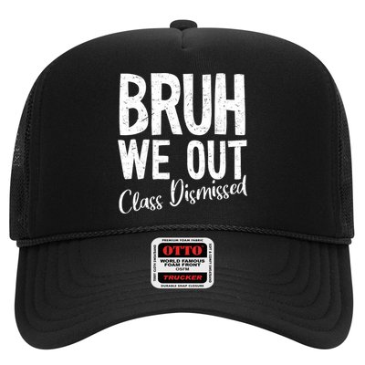 Bruh We Out Class Dismissed Last Day Of School 2025 Summer  Trucker Hat