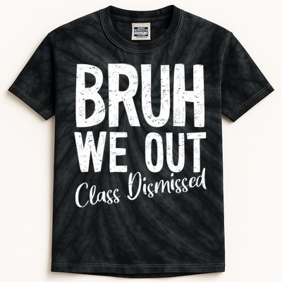 Bruh We Out Class Dismissed Last Day Of School 2025 Summer  Kids Tie-Dye T-Shirt