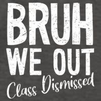 Bruh We Out Class Dismissed Last Day Of School 2025 Summer  Vector Backpack