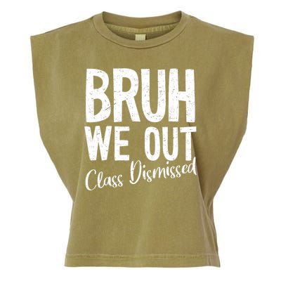 Bruh We Out Class Dismissed Last Day Of School 2025 Summer  Garment-Dyed Women's Muscle Tee
