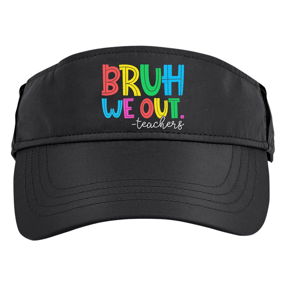 Bruh We Out Teachers Student Happy Last Day Of School Summer Adult Drive Performance Visor