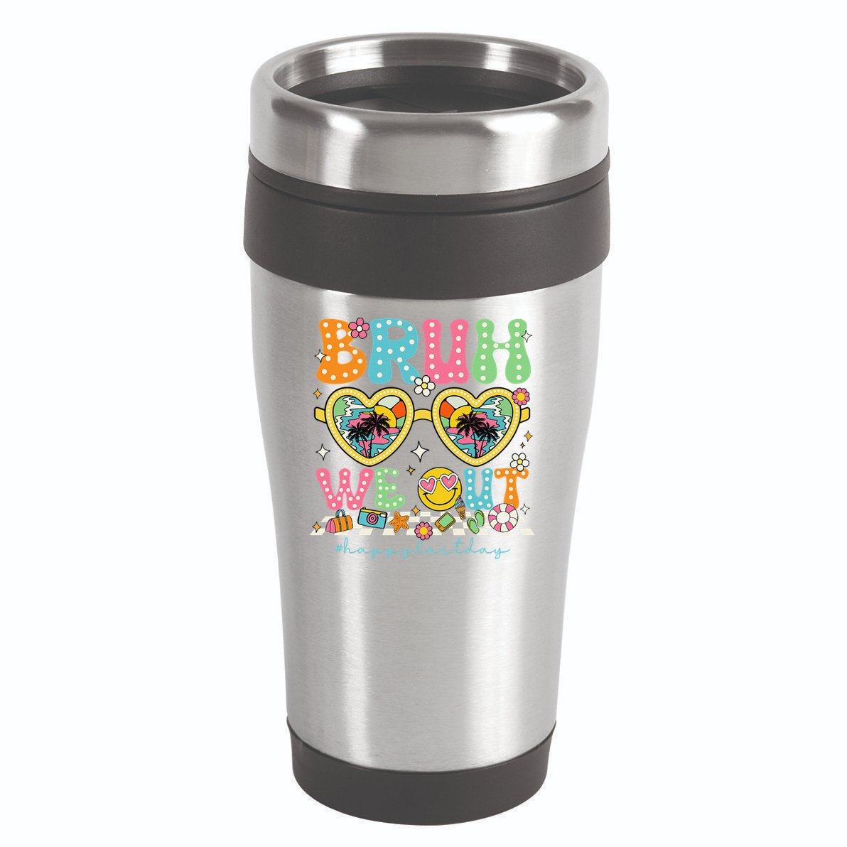 Bruh We Out Teachers Happy Last Day Graduation Sunglasses 16oz Travel Tumbler