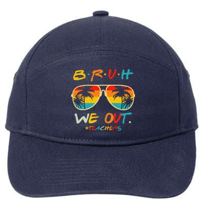 Bruh We Out Happy Last Day Of School Teacher Boy Girl Summer 7-Panel Snapback Hat