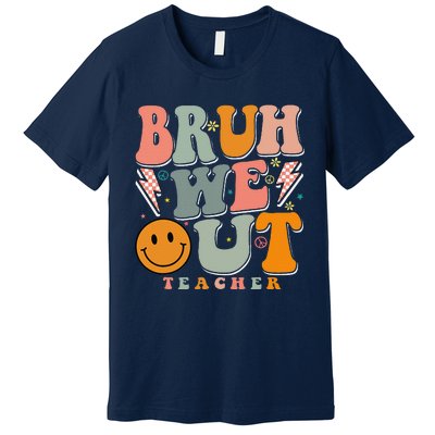 Bruh We Out Happy Last Day Of School Teacher Boy Girl Cute Premium T-Shirt