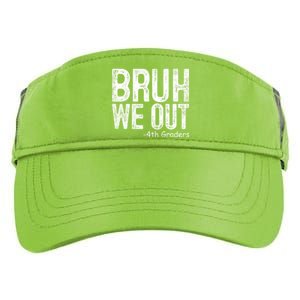 Bruh We Out 4th Graders Fourth Grade Graduation Class 2024 Gift Adult Drive Performance Visor