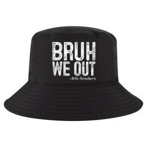 Bruh We Out 4th Graders Fourth Grade Graduation Class 2024 Gift Cool Comfort Performance Bucket Hat