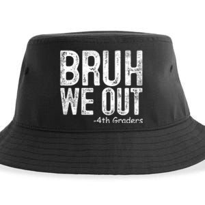 Bruh We Out 4th Graders Fourth Grade Graduation Class 2024 Gift Sustainable Bucket Hat