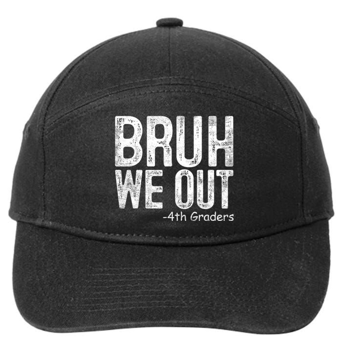 Bruh We Out 4th Graders Fourth Grade Graduation Class 2024 Gift 7-Panel Snapback Hat