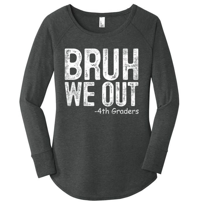 Bruh We Out 4th Graders Fourth Grade Graduation Class 2024 Gift Women's Perfect Tri Tunic Long Sleeve Shirt