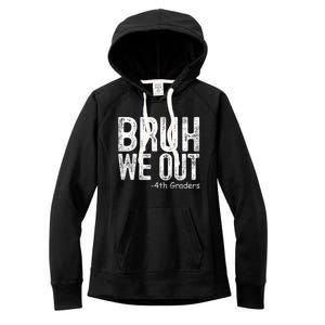 Bruh We Out 4th Graders Fourth Grade Graduation Class 2024 Gift Women's Fleece Hoodie