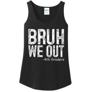 Bruh We Out 4th Graders Fourth Grade Graduation Class 2024 Gift Ladies Essential Tank