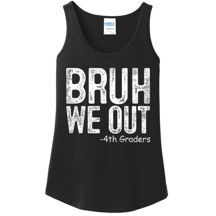 Bruh We Out 4th Graders Fourth Grade Graduation Class 2024 Gift Ladies Essential Tank